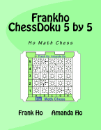 Frankho ChessDoku 5 by 5: Ho Math Chess