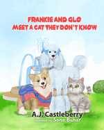 Frankie and Glo Meet a Cat they Don't Know: A Book about Inclusion and Diversity