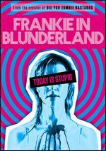 Frankie in Blunderland