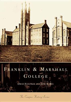 Franklin and Marshall College - Schuyler, David, Professor, and Bee, Jane A