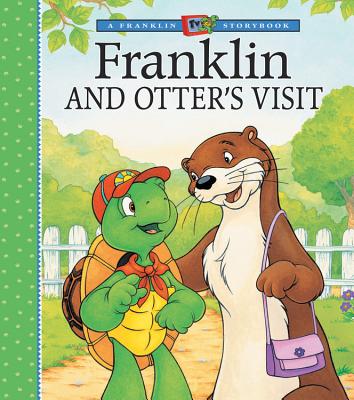 Franklin and Otter's Visit - Jennings, Sharon (Adapted by), and Koren, Mark (Adapted by), and Sinkner, Alice (Adapted by)
