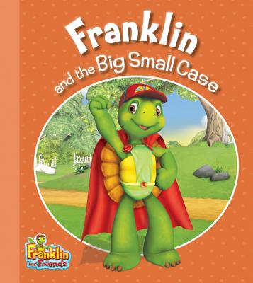 Franklin and the Big Small Case - Endrulat, Harry (Adapted by)