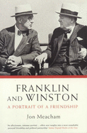 Franklin And Winston: A Portrait Of A Friendship - Meacham, Jon