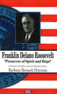 Franklin Delano Roosevelt - Peterson, Barbara Bennett