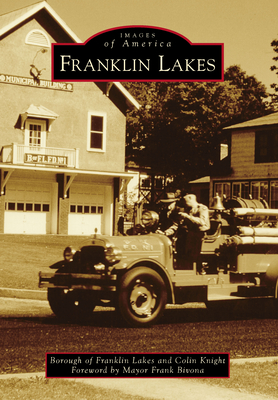 Franklin Lakes - Lakes, Borough Of Franklin, and Knight, Colin, and Bivona, Mayor Frank (Foreword by)