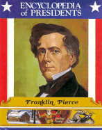 Franklin Pierce: Fourteenth President of the United States - Simon, Charnan