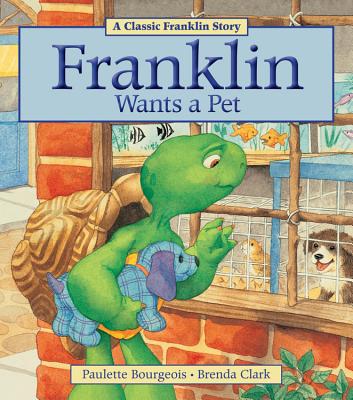 Franklin Wants a Pet - Bourgeois, Paulette