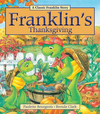 Franklin's Thanksgiving - Bourgeois, Paulette