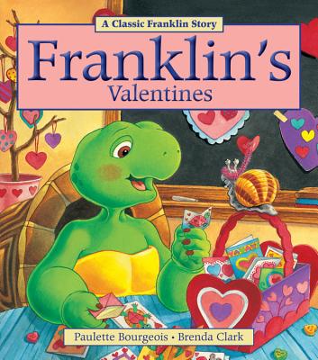 Franklin's Valentines - Bourgeois, Paulette
