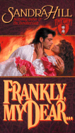 Frankly, My Dear...