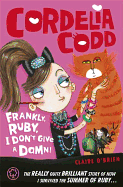 Frankly, Ruby, I Don't Give a Damn: Book 2