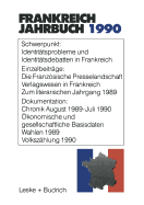 Frankreich-Jahrbuch 1990: Politik, Wirtschaft, Gesellschaft, Geschichte, Kultur