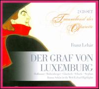 Franz Lhar: Der Graf von Luxemburg - Anneliese Rothenberger (vocals); Anny Schlemm (vocals); Brigitte Mira (vocals); Erwin Linder (vocals);...