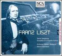 Franz Liszt: Dante Symphony; Evocation  la Chapelle Sixtine - Chorus sine nomine; Ilja Korol (violin); Chorus sine nomine (choir, chorus); Orchester Wiener Akademie;...
