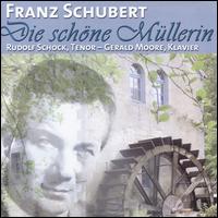 Franz Schubert: Die schne Mllerin - Adolf Stauch (piano); Gerald Moore (piano); Rudolf Schock (tenor)