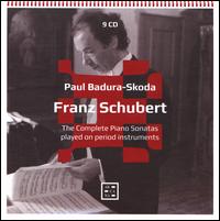 Franz Schubert: The Complete Piano Sonatas played on period instruments - 