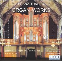 Franz Tunder: Organ Works - Pamela Ruiter-Feenstra (organ)
