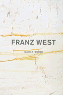 Franz West: Early Work