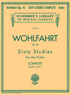 Franz Wohlfahrt - 60 Studies, Op. 45 Complete: Books 1 and 2