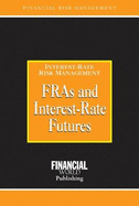 Fras and Interest-Rate Futures: Interest-Rate Risk Management (Revised)