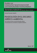 Fraseologa en el discurso jurdico-ambiental: Las construcciones verbonominales desde una perspectiva contrastiva (espaol-alemn)
