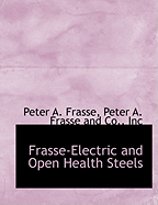 Frasse-Electric and Open Health Steels