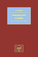 Fraudulent Claims: Deceit, Insurance and Practice
