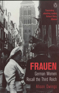 Frauen: German Women Recall the Third Reich