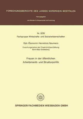 Frauen in der ffentlichen Arbeitsmarkt- und Strukturpolitik - Neumann, Hannelore