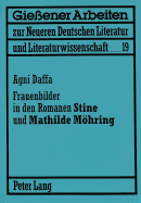 Frauenbilder in Den Romanen Stine Und Mathilde Moehring: Untersuchungen Zu Fontane