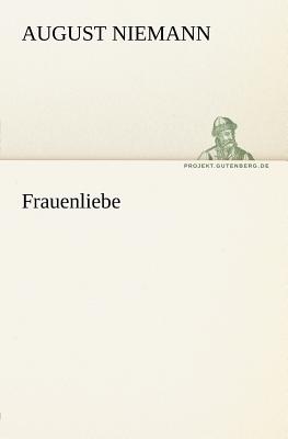 Frauenliebe - Niemann, August