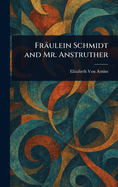 Fraulein Schmidt and Mr. Anstruther