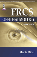 FRCS (Ophthalmology) Cakewalk