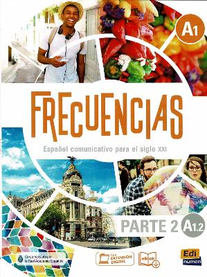 Frecuencias A1 : Part 2 : A1.2: Second part of Frecuencias A1 : A1.2  Student Book with coded access to the ELETeca - Garcia, Marina, and Esteban, Jesus