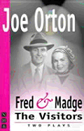 Fred and Madge: The Visitors: Two Plays