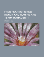 Fred Fearnot's New Ranch and How He and Terry Managed It