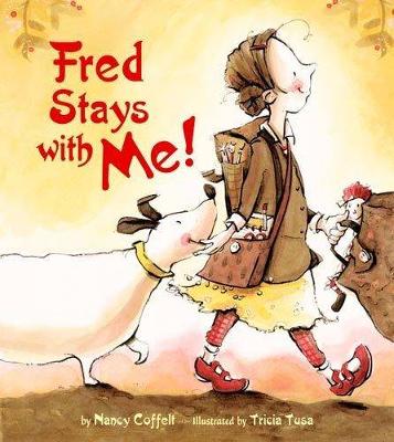 Fred Stays with Me! - Coffelt, Nancy