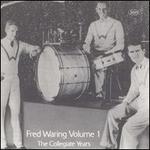 Fred Waring, Vol. 1: Collegiate Years