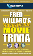 Fred Willard's Magnificent Movie Trivia: Put Your Knowledge of Movies, Actors, Facts & Firsts to the Test