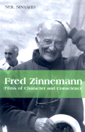 Fred Zinneman: Films of Character and Conscience