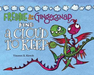 Freddie & Gingersnap Find a Cloud to Keep - 
