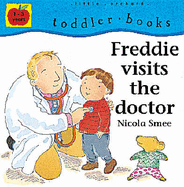 Freddie Visits the Doctor - Smee, Nicola