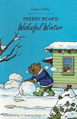 Freddy Bear's Wakeful Winter - Coffey, Lissa