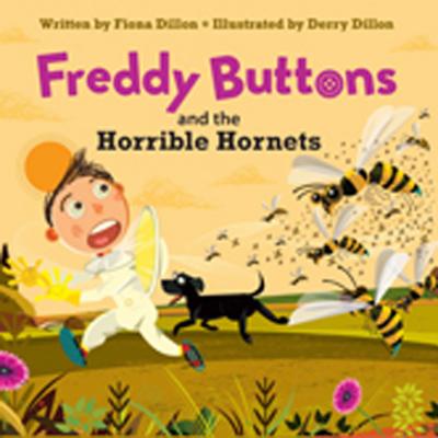 Freddy Buttons and the Horrible Hornets - Dillon, Fiona