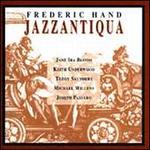 Frederic Hand: Jazzantiqua - Frederic Hand