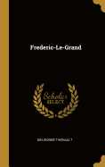 Frederic-Le-Grand