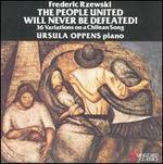 Frederic Rzewski: The People United Will Never Be Defeated