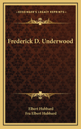 Frederick D. Underwood