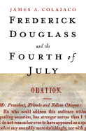 Frederick Douglass and the Fourth of July