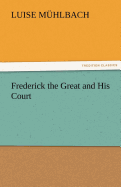 Frederick the Great and His Court